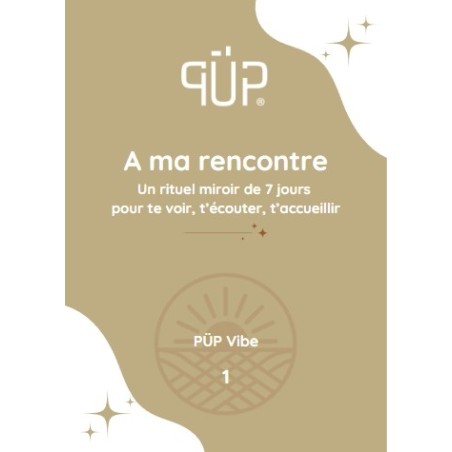 PÜP Vibe – Livret n° 1 "A ma rencontre"